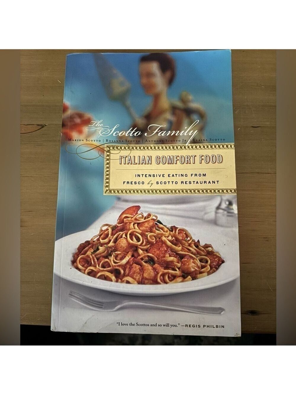 Italian Comfort Food:Intensive Eating From Fresco by Scotto Restaurant paperback